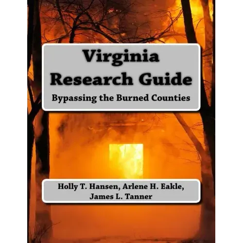Virginia Research Guide: Bypassing the Burned Counties