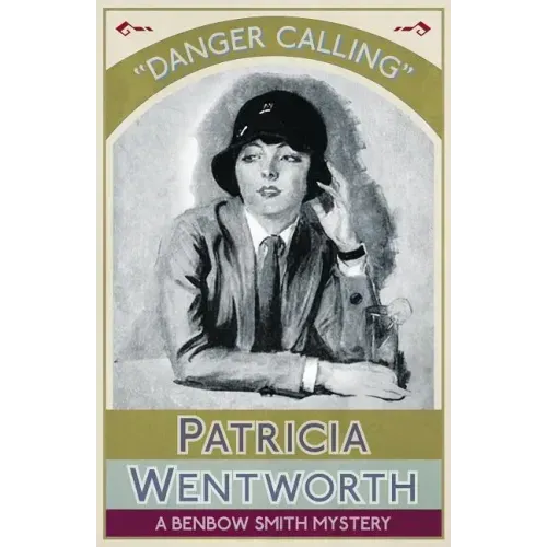 Danger Calling: A Benbow Smith Mystery