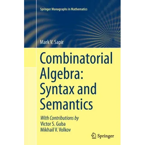 Combinatorial Algebra: Syntax and Semantics