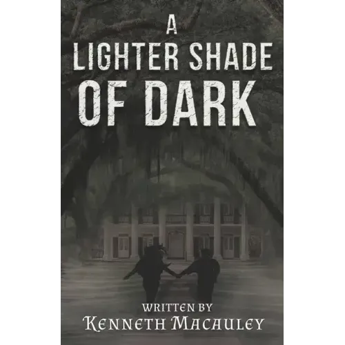 A Lighter Shade of Dark