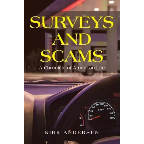 Surveys and Scams: A Chronicle of American Life