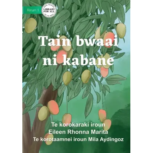 Seasons for Everything - Tain bwaai ni kabane (Te Kiribati)