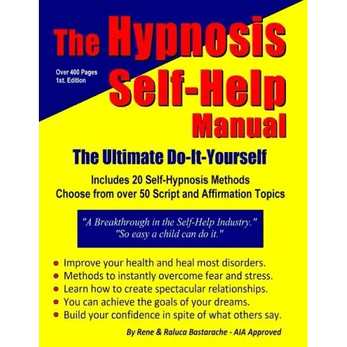 The Hypnosis Self-Help Manual: The Ultimate Do-It-Yourself