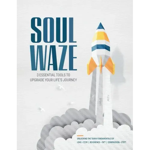 Soulwaze: 3 Essential Tools To Upgrade your Life's Journey