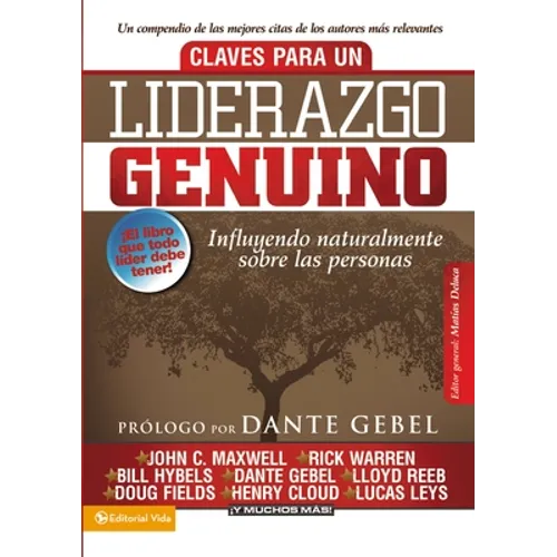 Claves para un liderazgo genuino: Influyendo naturalmente sobre las personas