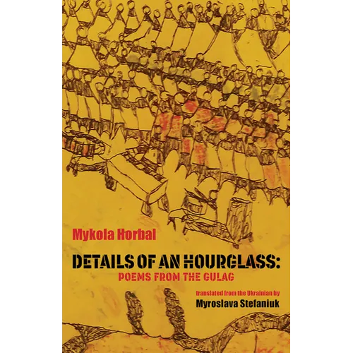 Details of an Hourglass: Poems from the Gulag