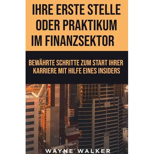 Ihre erste Stelle oder Praktikum im Finanzsektor