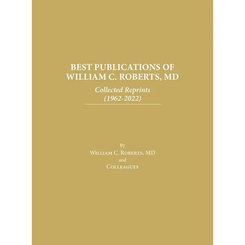 Best Publications of William C. Roberts, MD