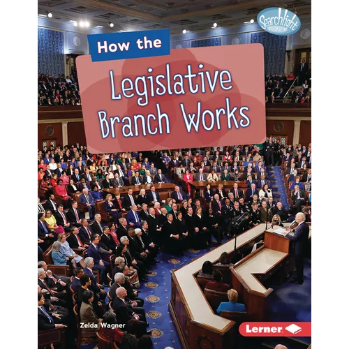 How the Legislative Branch Works