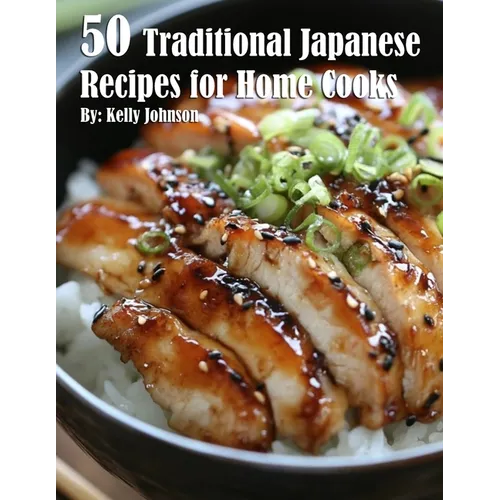 50 Traditional Japanese Recipes for Home Cooks