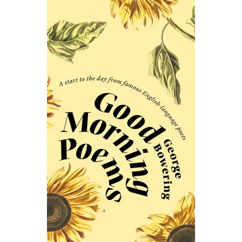 Good Morning Poems: A Start to the Day from Famous English-Language Poets