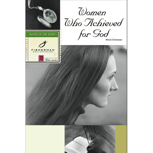 Women Who Achieved for God