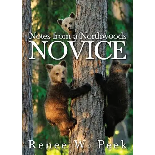 Notes from a Northwoods Novice