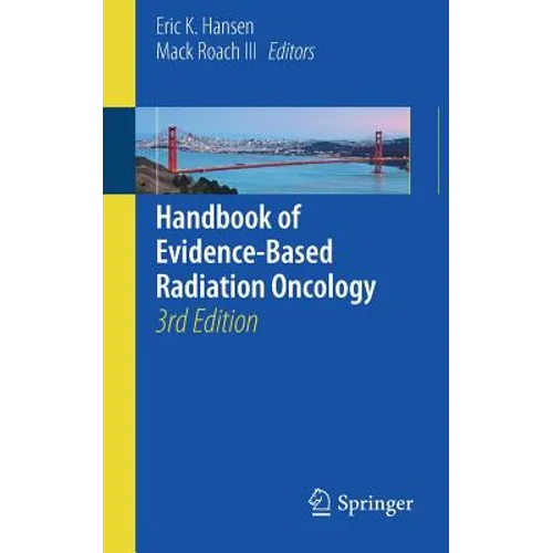 Handbook of Evidence-Based Radiation Oncology