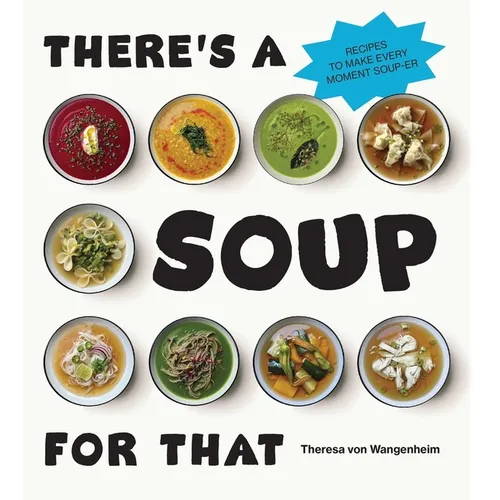 There's a Soup for That
