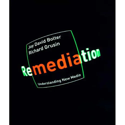 Remediation: Understanding New Media