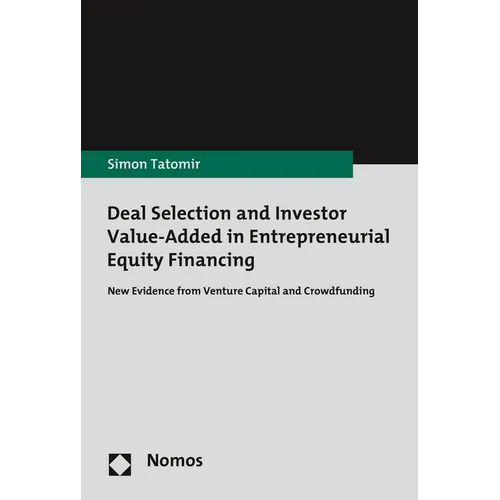 Deal Selection and Investor Value-Added in Entrepreneurial Equity Financing: New Evidence from Venture Capital and Crowdfunding