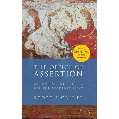Office of Assertion: An Art of Rhetoric for Academic Essay