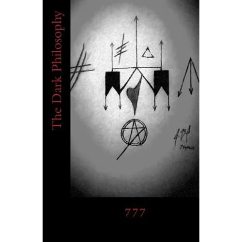 777: The Dark Philosophy