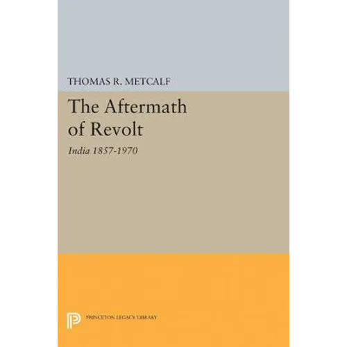 The Aftermath of Revolt: India 1857-1970