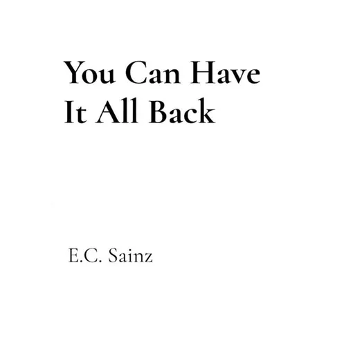 You Can Have It All Back