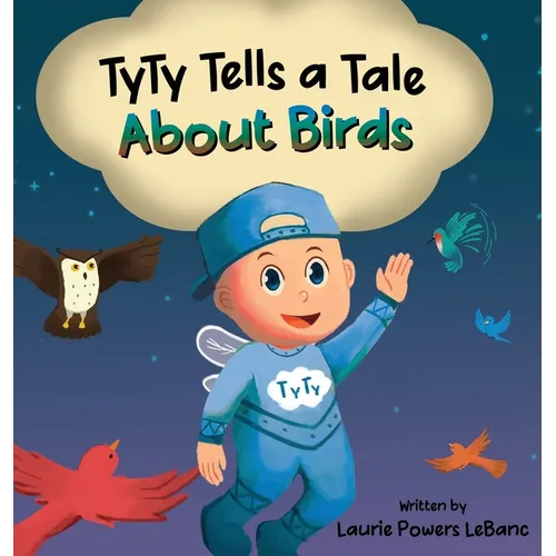 TyTy Tells a Tale About Birds