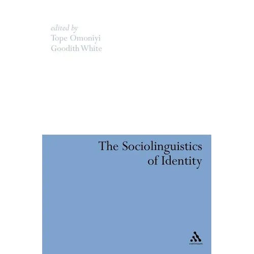 The Sociolinguistics of Identity