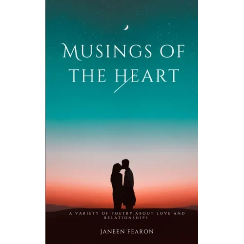 Musings of the heart
