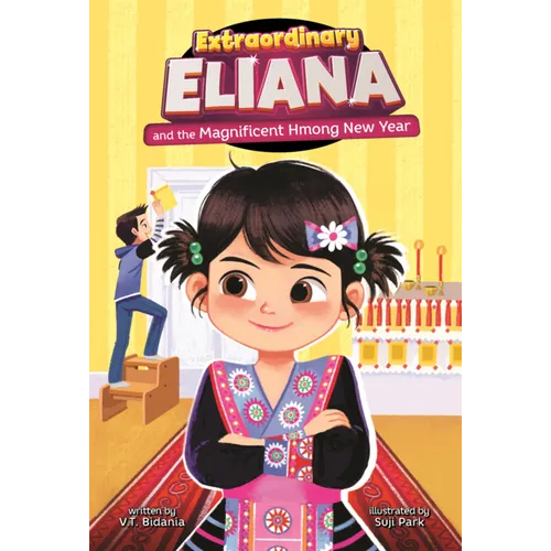 Extraordinary Eliana and the Magnificent Hmong New Year