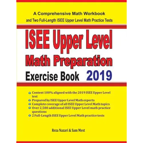 ISEE Upper Level Math Preparation Exercise Book: A Comprehensive Math Workbook and Two Full-Length ISEE Upper Level Math Practice Tests