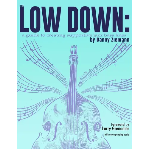 The Low Down: A Guide to Creating Supportive Jazz Bass Lines