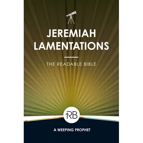 The Readable Bible: Jeremiah & Lamentations