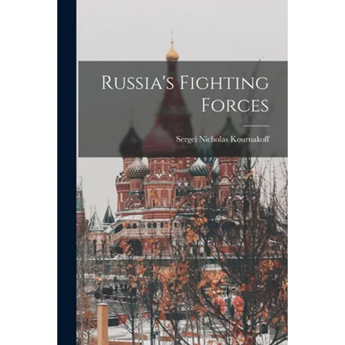 Russia's Fighting Forces