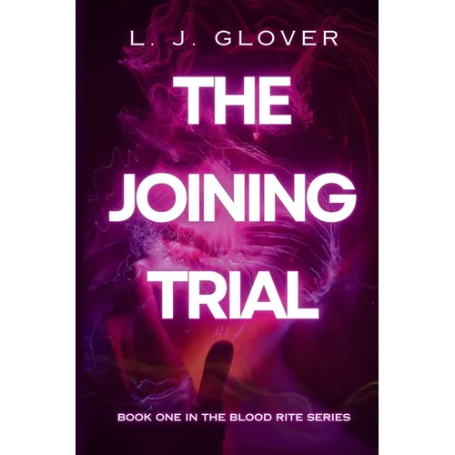 The Joining Trial