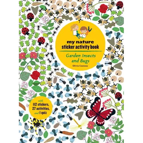 Garden Insects and Bugs: My Nature Sticker Activity Book