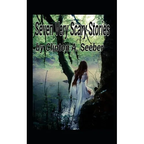 Seven Very Scary Stories