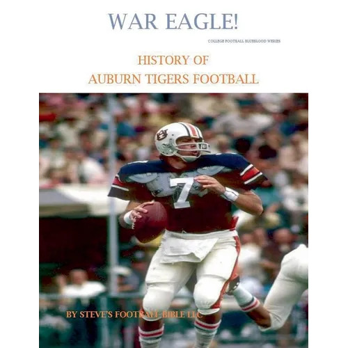 War Eagle! History of Auburn Tigers Football