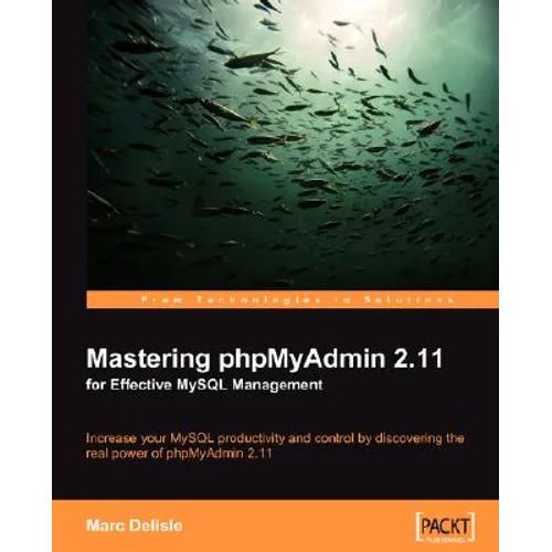 Mastering Phpmyadmin 2.11 for Effective MySQL Management