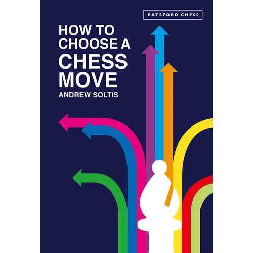 How to Choose a Chess Move