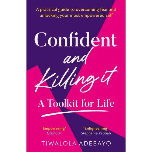 Confident and Killing It: A Toolkit for Life