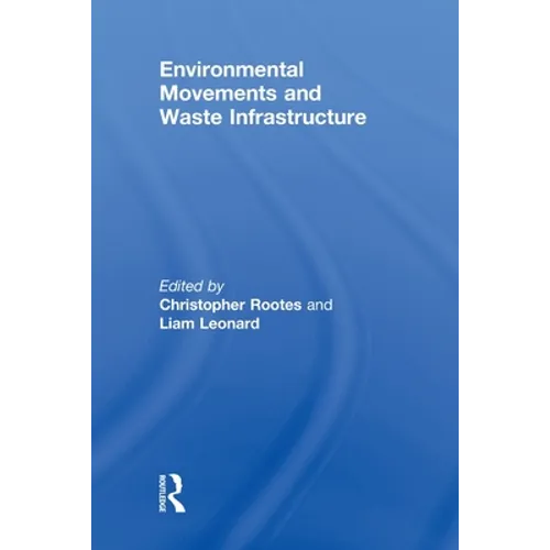 Environmental Movements and Waste Infrastructure