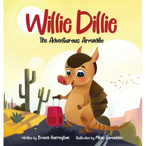 Willie Dillie: The Adventurous Armadillo