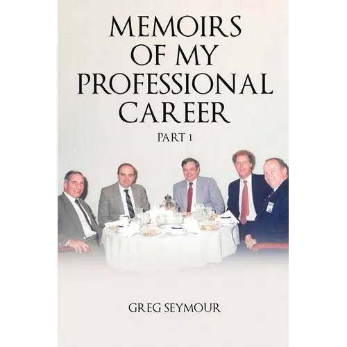 Memoirs of My Professional Career: Part 1