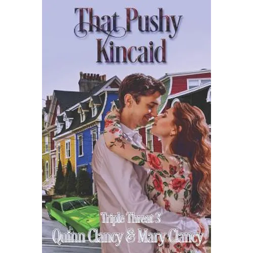 That Pushy Kincaid