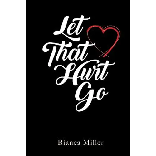 Let That Hurt Go