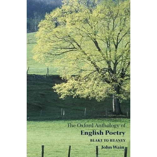 The Oxford Anthology of English Poetry: Volume II: Blake to Heaney - Paperback