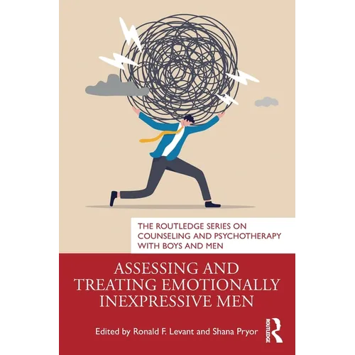 Assessing and Treating Emotionally Inexpressive Men