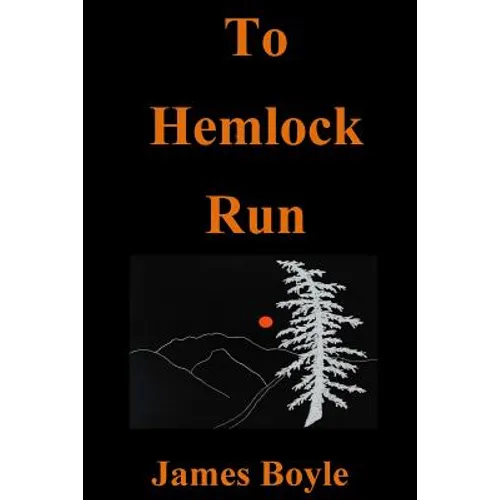 To Hemlock Run