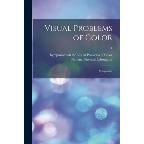 Visual Problems of Color; Symposium; 1
