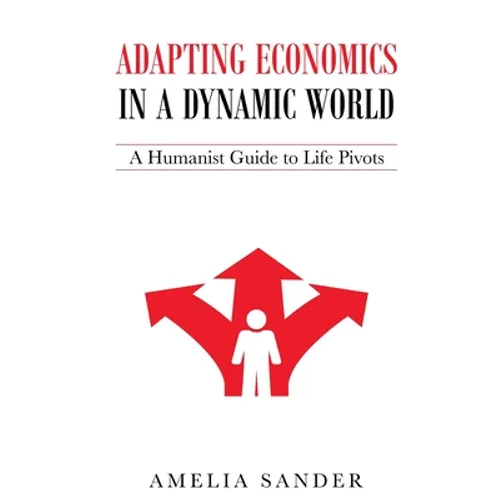 Adapting Economics in a Dynamic World
